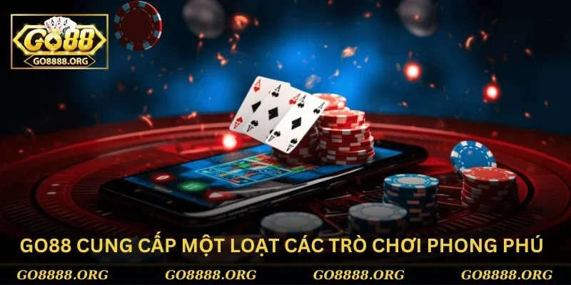 Go88 cung cấp một loạt các trò chơi phong phú Go88 cung cấp một loạt các trò chơi phong phú